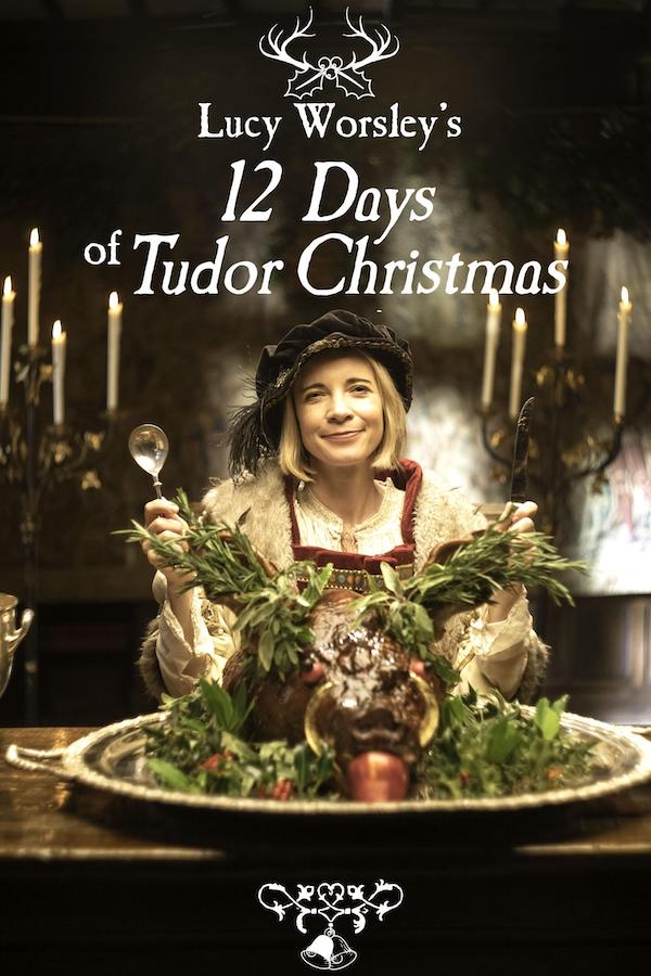 Lucy Worsley's 12 Days of Tudor Christmas