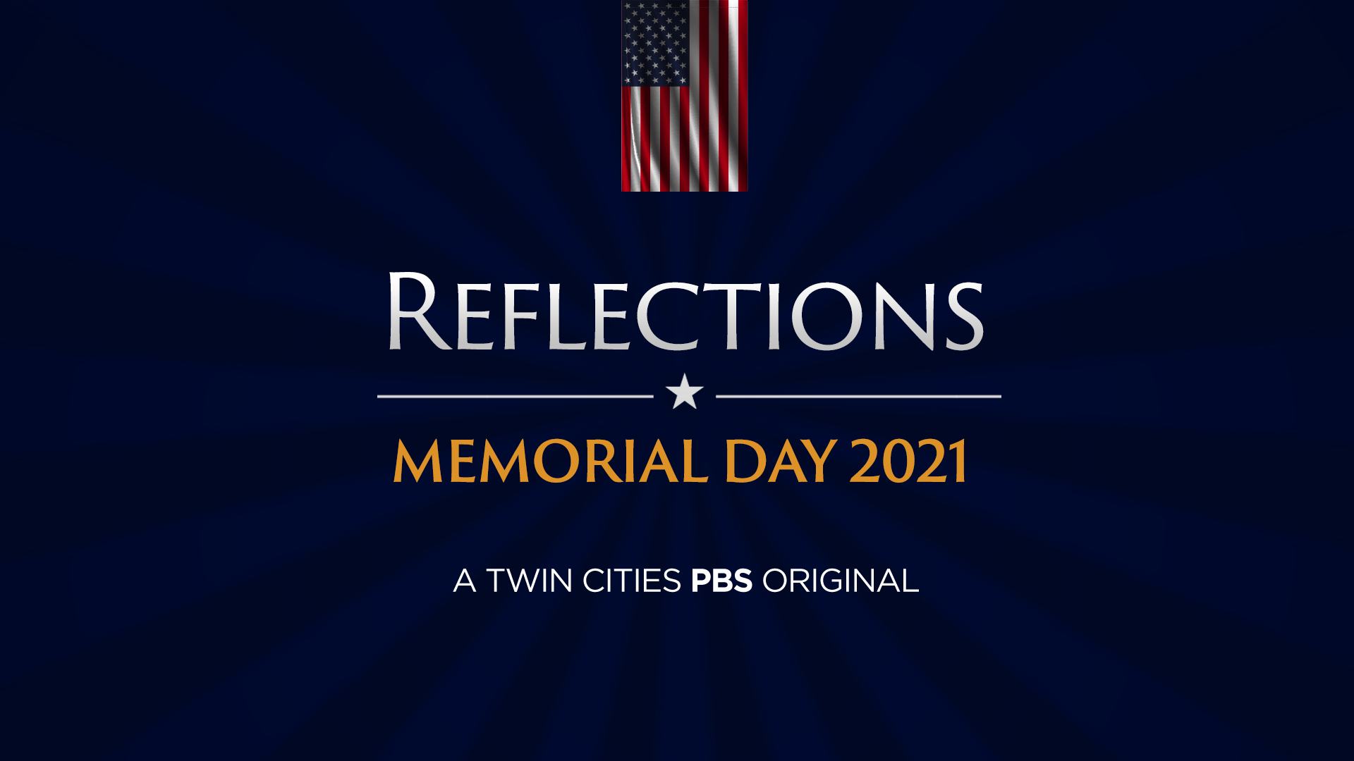 Reflections Memorial Day 2021 Twin Cities PBS